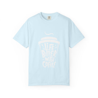 Life Better With Coffee T-Shirt