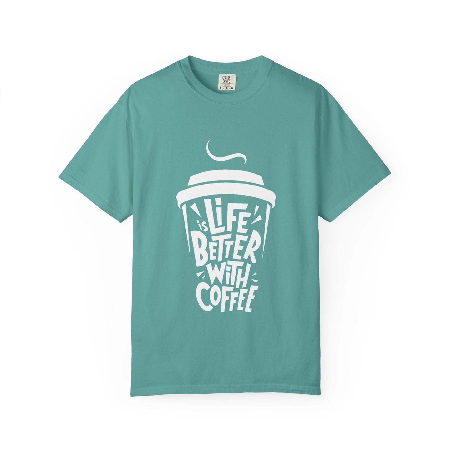 Life Better With Coffee T-Shirt