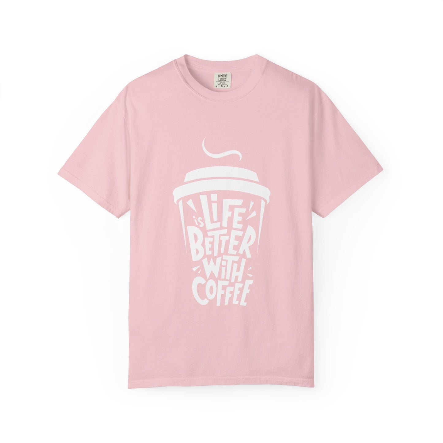 Life Better With Coffee T-Shirt
