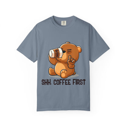 SHH Coffee First T-shirt