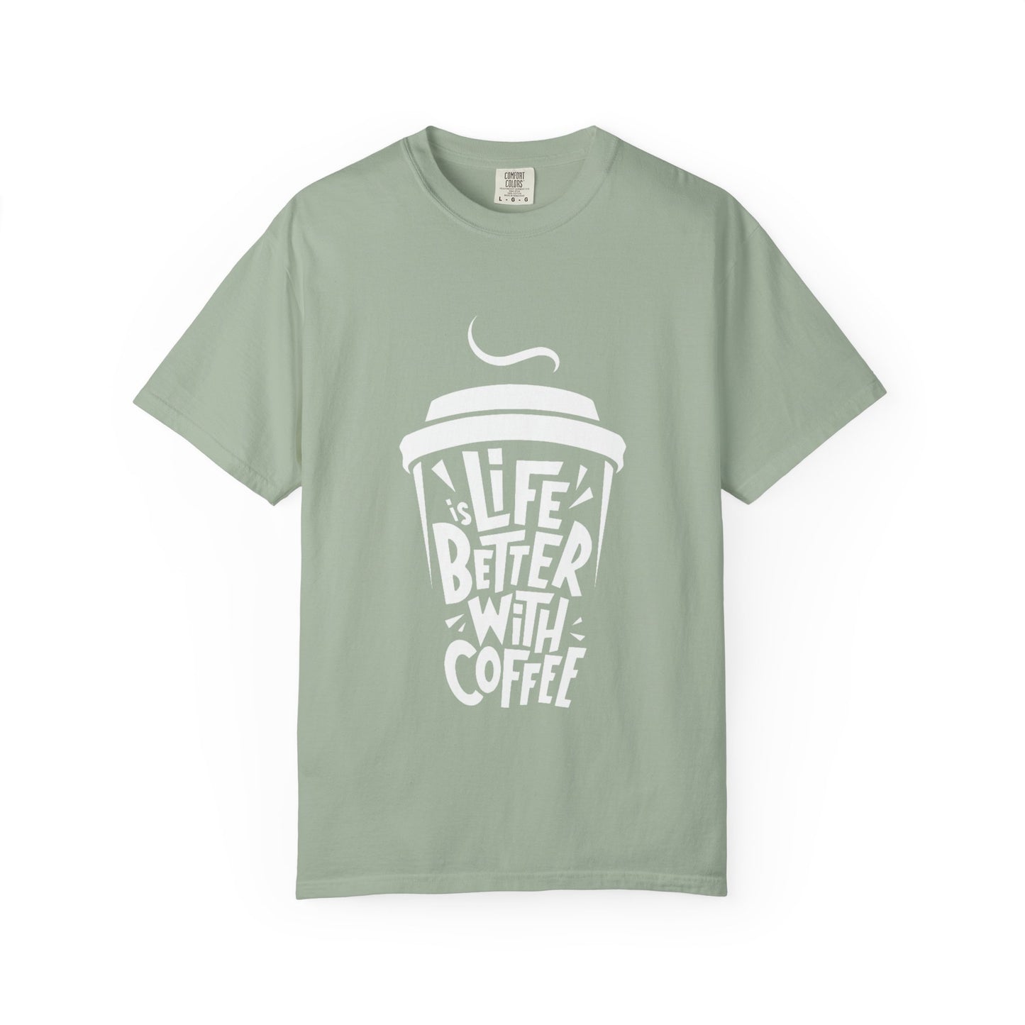 Life Better With Coffee T-Shirt