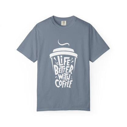 Life Better With Coffee T-Shirt