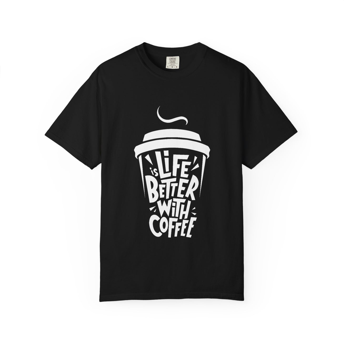 Life Better With Coffee T-Shirt