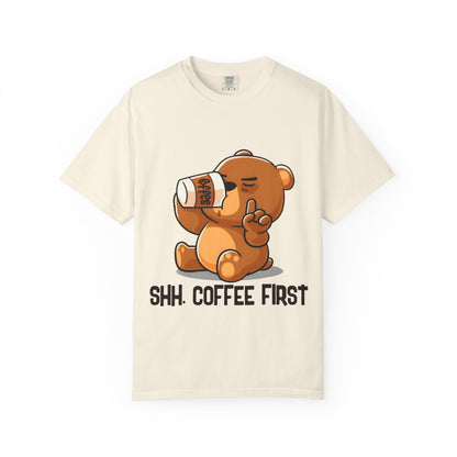 SHH Coffee First T-shirt